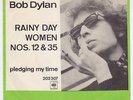 BOB DYLAN Rainy Day Women RARE Denmark Norway 45 UNIQUE ps b/w Pledging My Time