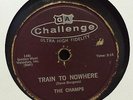 THE CHAMPS train to nowhere / tequila 10