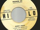 DOOWOP  bw/ R&B ROCKER--- BUNNY SIGLER---PROMISE ME --HEAR BOTH- 1958 HI LO