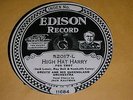 78 rpm- Edison Diamond Disk-Oreste Orch- EDD 52017- High Hat Harry