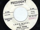 WLP PROMO R&B MOD DANCER 45 Love Wheel/Bitterness MILLIE FOSTER President 5037