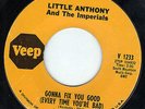 NORTHERN SOUL 45 Gonna Fix You Good LITTLE ANTHONY AND THE IMPERIALS Veep V 1233