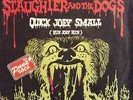 SLAUGHTER AND THE DOGS *QUICK JOEY SMALL* 1978 UK PUNK SPANISH 45