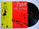 CHARLIE PARKER With Strings ORIG MERCURY JAZZ 10