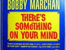 BOBBY MARCHAN SOMETHING ON YOUR MIND  ORIG '64 SPHERE SOUND MONO LP