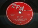 B.B. KING Bad luck RPM 468 Orig 1956 Blues Rocker 78rpm