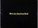 GRAND FUNK RAILROAD – We’re An American Band PROMO Press Kit