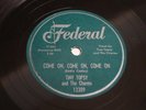 TINY TOPSY & THE CHARMS Come on, Come on FEDERAL 12309 Orig 1957 R&B 78rpm