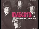 **Mascots - Goodbye - Top Class Swedish Moody beat PS/45 Listen