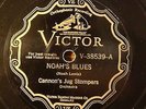 CANNON'S JUG STOMPERS VICTOR V-38539 Noah's Blues/ Ripley Blues