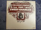 RARE SOUL LP SWEET CHARLES FOR SWEET PEOPLE MINT LP ON PEOPLE RECORD 1974