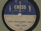 1956 ORIGINAL BLUES-CHESS 1620-MUDDY WATERS-FORTY DAYS AND FORTY NIGHTS-78