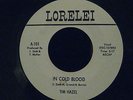 TIM HAZEL In Cold Blood LORELEI 45 RARE Weird Rockabilly Northern Soul HEAR BOTH