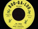 NORTHERN DEEP SOUL 45-MARY JOHNSON-I'M TIRED
