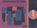 JOHN COLTRANE - COLTRANE PLAYS THE BLUES - JAZZ LP - MONO