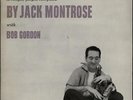 Jack Montrose Jack Montrose With Bob Gordon USA vinyl LP album record 1223