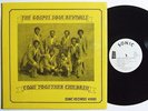GOSPEL SOUL REVIVALS Come Together Children LP on Sonic Rare Gospel Funk M-