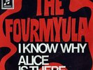 THE FOURMYULA: I Know Why / Alice Is There (´68 / v. rare German 7