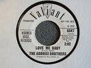 The Addrisi Brothers The Way You look At Him / Love Me Baby Valiant 6047 Popcorn