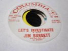 24H VG+ Jim Burgett lets investigate Columbia 41962 45 rpm PROMO side 2 th