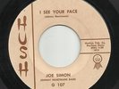 Oakland soul 45 JOE SIMON: I See Your Face/Troubles (Hush) with Johnny Heartsman