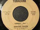 Bernard Calvin 45 TOBACAND Greedy RARE PSYCH FUNK SOUL LISTEN