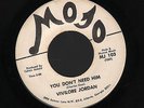 Vivilore Jordan You Don't Need Him 45 Mojo original Atlanta Soul excellent cond.