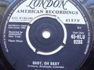 The Shells - Baby, Oh Baby  London HLU 9288.  Good