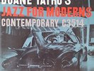 CONTEMPORARY C3514 *1956* *DUANE TATRO* JAZZ FOR MODERNS* GUIFFRE ENEVOLDSEN*