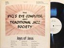PIG'S EYE COMPUTER Traditional Jazz Society Joys of Jass TAS Private #28 RARE