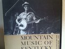 Mountain Music Of Kentucky ORIG. Folkways LP 1960 EX/EX   W/ Booklet