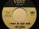 ETHICS i want my baby back VENT northern soul 45 *Listen*
