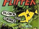 Blow N Chunks - Flipper - LP VINYL - Fast UK Post
