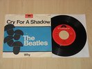 THE BEATLES - CRY FOR A SHADOW /WHY BEAT BROTHERS  GERMAN 7