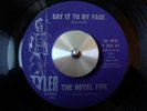 ROYAL FIVE Say It To My Face/Gonna Keep Lovin TYLER 45 Northern Sweet Soul RARE