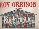 ROY ORBISON AT THE ROCK HOUSE