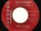 DOO WOP 45-THE CLOUDS-ALL I DO IS WORRY /BABY IT'S ME on SLYLARK