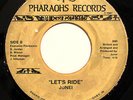 MODERN SOUL ELECTRO 45-JUNEI-LET'S RIDE /YOU MUST GO ON on PHARAOHS