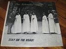 FRIENDLY SEVEN stay on the road BOUNTY RECORDS private BLACK GOSPEL boddie LP
