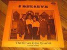 SILVER GATE QUARTET i believe GOSPEL RECORDING CO rare 60's BLACK GOSPEL LP mp3