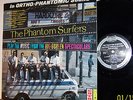 PHANTOM SURFERS. the.  A US ORIGINAL PHANTOMIC COPY. MINT.  LP