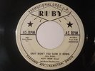 Hoyt Webb 45 Rockabilly Ruby DJ Baby Won't You Slow It Down nice record LISTEN
