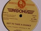 ARDONUS: Got To Take A Chance / Just Be My Lady 12 rare Soul