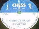 Howlin' Wolf 78 Chess 1632 I Asked For Water (Tommy Johnson), So Glad