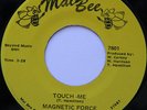 Rare Sweet Soul / Funk Boogie 45 - Magnetic Force - Touch Me - MAL BEE mp3 VG++
