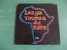 LES YA TOUPAS DU ZAIRE LP SONGHOI 1978 RARE INSTRUMENTAL ONLY DEEP AFRO FUNK ??