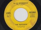 THE OUTCASTS I'm In Pittsburgh on Askel 45 WILD TX garage HEAR