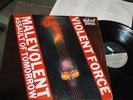 VIOLENT FORCE - Malevolent... LP BRAZIL ======DIFERENT of slayer metallica venom