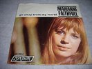 MARIANNE FAITHFULL Go Away From My World 45 Picture Sleeve