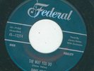 Killer New Breed / Uptempo R&B - Jimmy Nolan - The Way You Do  [Federal}  VG++